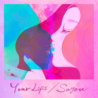 Your Lips - Single
