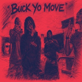 Buck Yo Move (feat. Bgmluhi, Drill2x & LuhO) $tunnaman Key