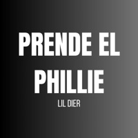 Prende El Phillie - Single - Lil Dier