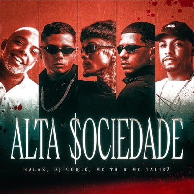 Alta Sociedade (feat. MC Talibã) - Single