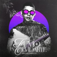 Fumo Pa Olvidarte - Single - Bryan Omega