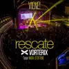 Rescate - VIENE (En Vivo Desde VORTERIX)