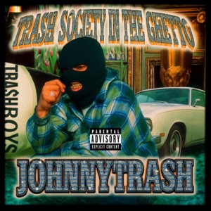 TRASH SOCIETY IN THE GHETTO