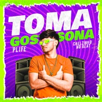 Toma Gostosona - Single - Plife