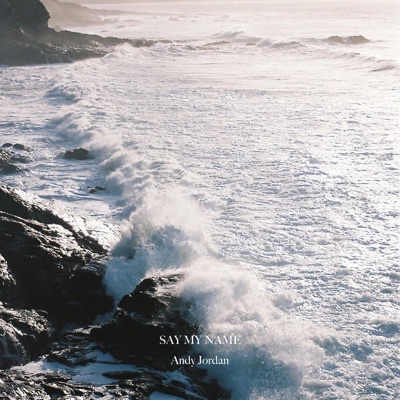 Say My Name - Single