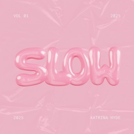 Slow Katrina Hyde