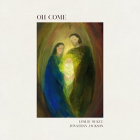 Oh Come - Single - Leslie McKee & Jonathan Jackson