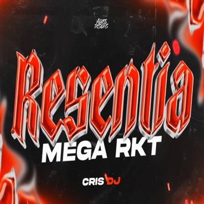 Cris Dj - RESENTIA RKT
