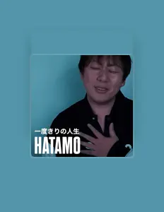 Listen to HATAMO, watch music videos, read bio, see tour dates & more!