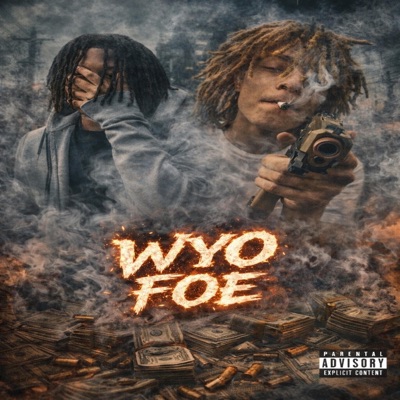 WYO FOE (feat. luhstrike) - Single