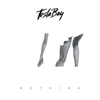Nothing - Single - Tesla Boy
