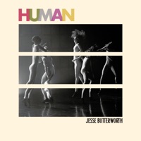 Human - Single - Jesse Butterworth
