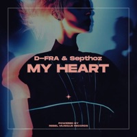 My Heart - Single - D-FRA & Septhoz