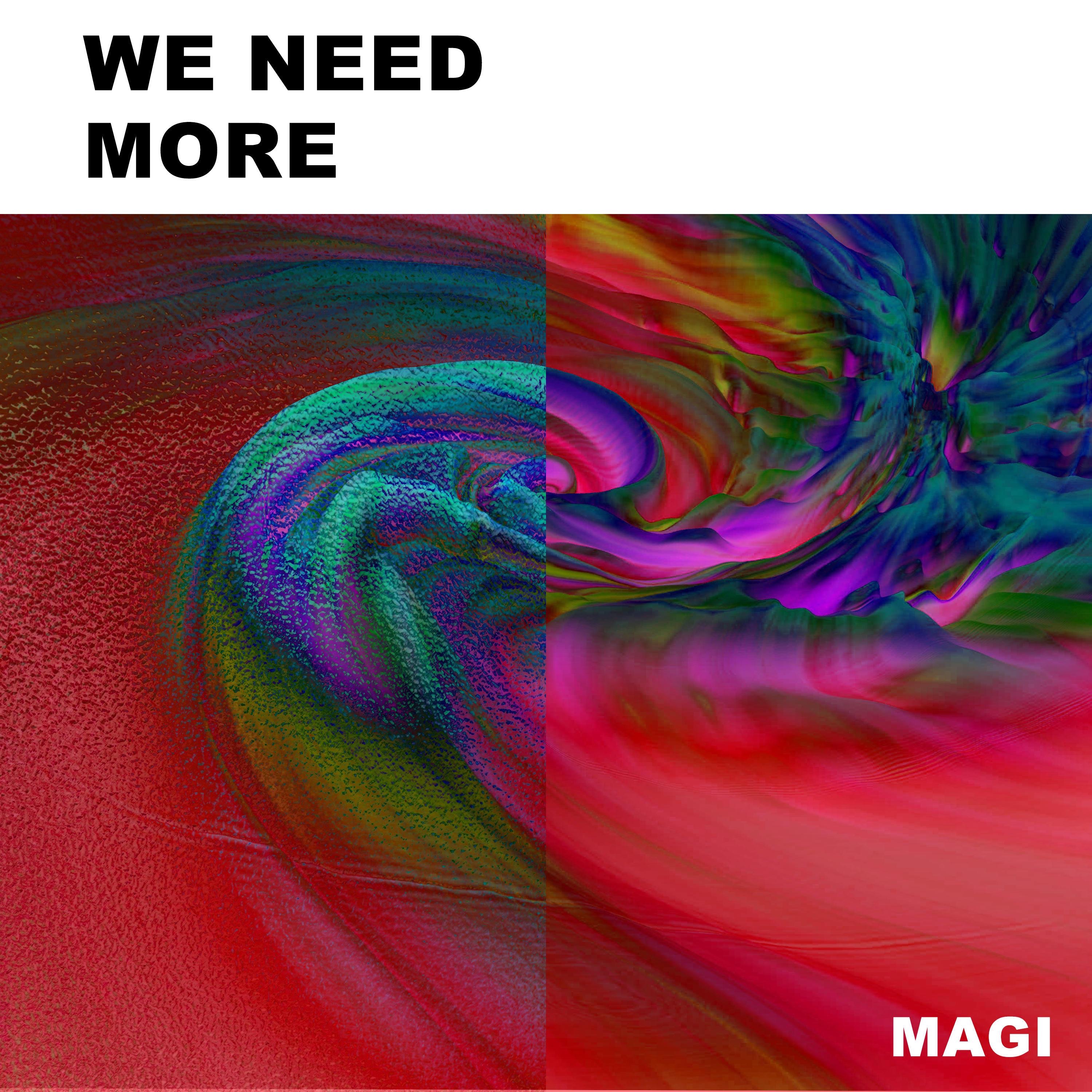 We Need More - Single