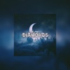 DIAMONDS - Single