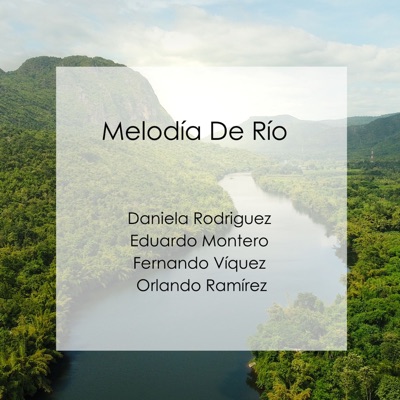Melodía de Río (feat. Eduardo Montero, Fernando Víquez & Orlando Ramírez) - Single