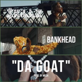 DA GOAT (feat. Bankhead) $Killz