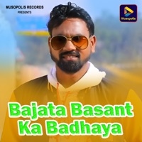 Bajata Basant Ka Badhaya - Single - Azad Ansari