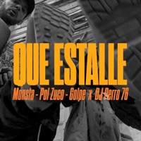 Que Estalle (feat. Monsta, Pol Zuco & Golpe) - Single - DJ-PERRO 76