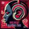 Bleeding Ears