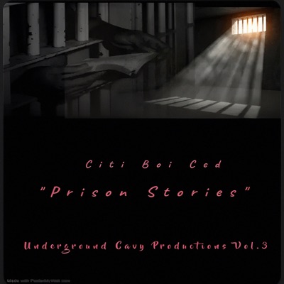 "Prison Stories"Underground Cavy Productions, Vol. 3 - Single