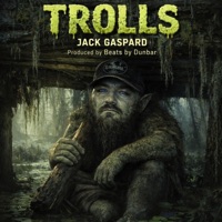 TROLLS - Single - Jack Gaspard & Beats by Dunbar