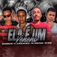 Ela É um Veneno - Single - Paulinho no beat, Eduardo mc, Mc Jonathan & MC Igor