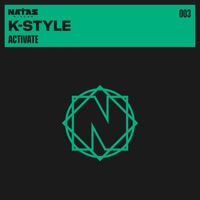 Activate (Radio - Edit) - Single - K-Style