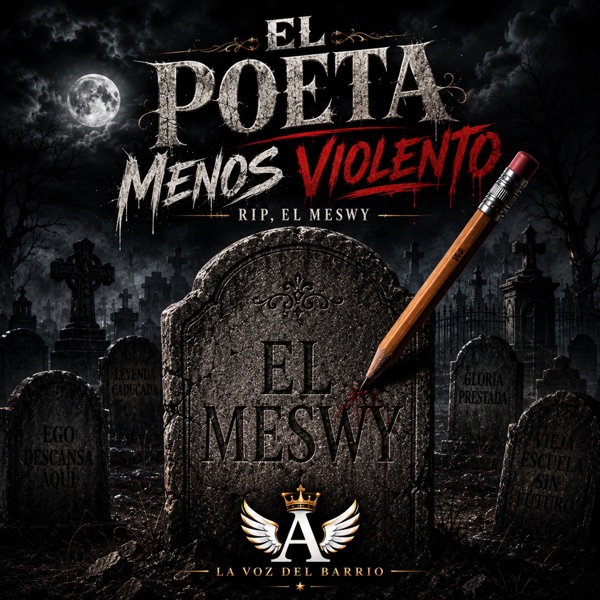 El Poeta Menos Violento (Rip el Meswy)