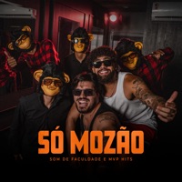 Só Mozão - Single - MVP Hits & Som de Faculdade