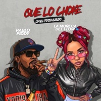 QUE LO CHOKE - Single - Cruzz Produciendo, Pablo Piddy & La Muñeca Del Flow