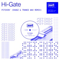 Hi-Gate - Pitchin' (Shugz & Trance Wax Remix)