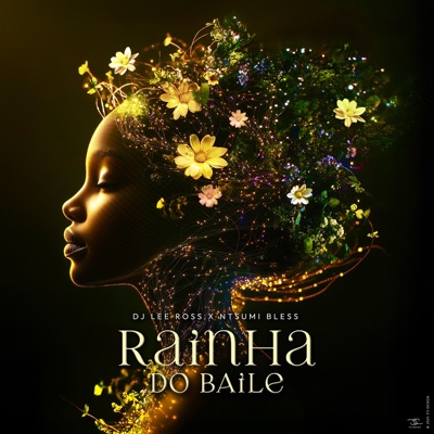 Rainha Do Baile (feat. Ntsumi Bless) - Single