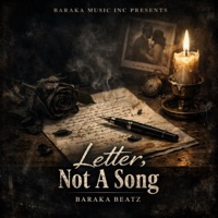 Letter, Not A Song - Single - Baraka Beatz