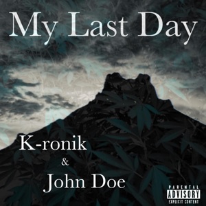 My Last Day (2024) [feat. John Doe]