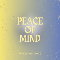 Peace of Mind - Single - Will Kellum & De'Aris