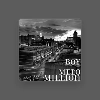Listen to BOY MELO, watch music videos, read bio, see tour dates & more!