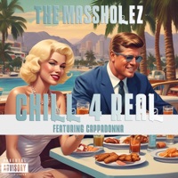Chill 4 Real - Single - The Massholez