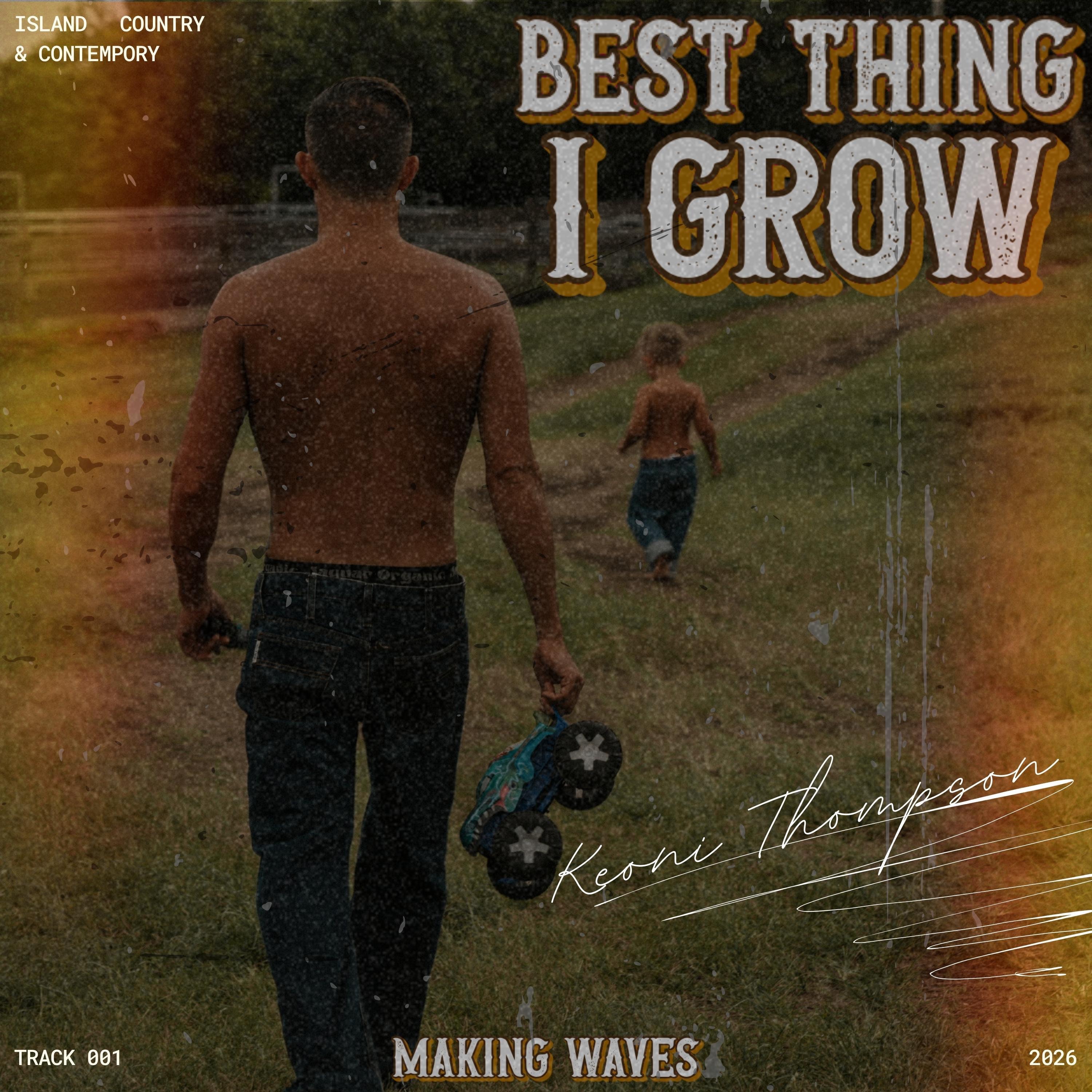 Best Thing I Grow - Single