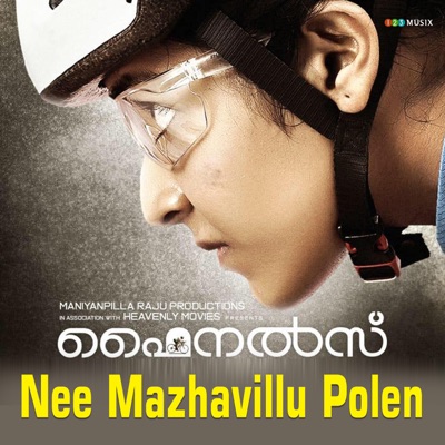 Nee Mazhavillu Polen (From "Finals") - Single