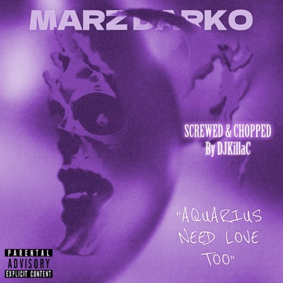 Aquarius Need Love Too (Screwed&Chopped) [DJ Killa C Remix] - EP