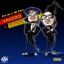 Eso No e de Dios Vakero & Kunin