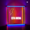 Esta buena - Single