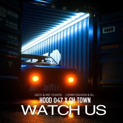 Watch me (feat. Gico & Mc Chaos) - Single