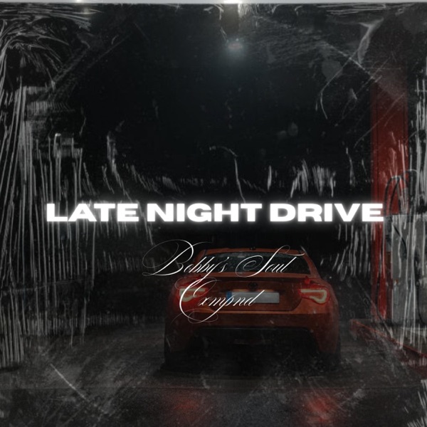 A Late Night Drive (feat. Cxmpnd)