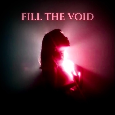 Fill The Void (feat. THELOVEROOM) - Single