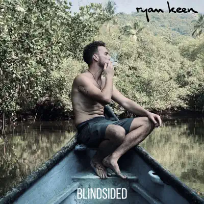 Ascolta 'Blindsided - Single' di Ryan Keen