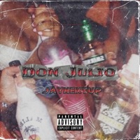 Don Julio - Single - jaynextup