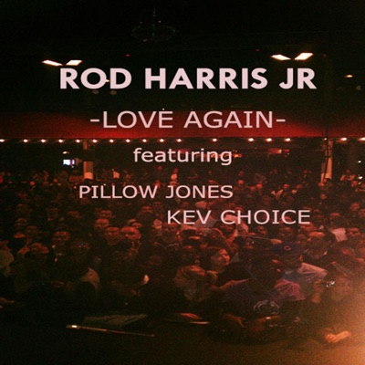 Love Again (feat. Pillow Jones & Kev Choice) - Single