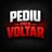 pediu pra voltar